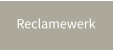 Reclamewerk