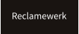 Reclamewerk